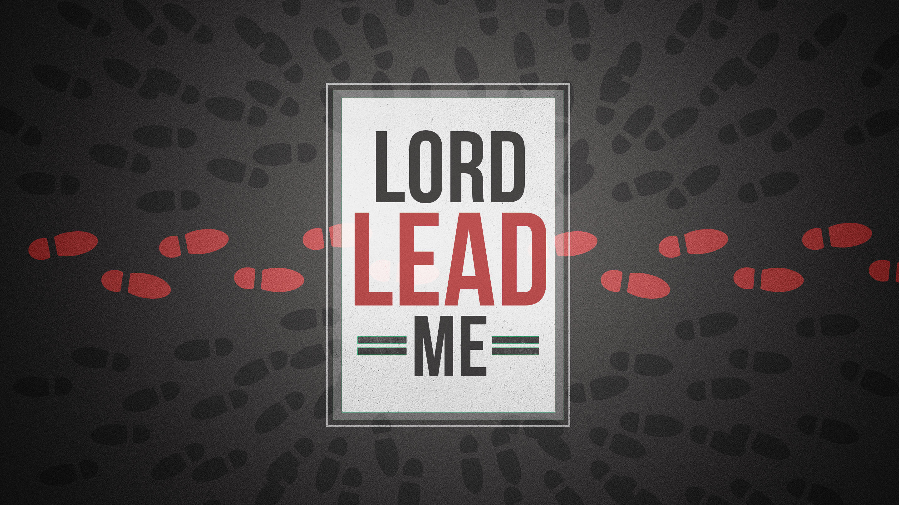 Lord, Lead Me